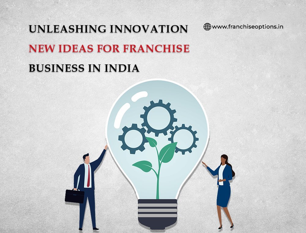 New Ideas for Franchise Business in India