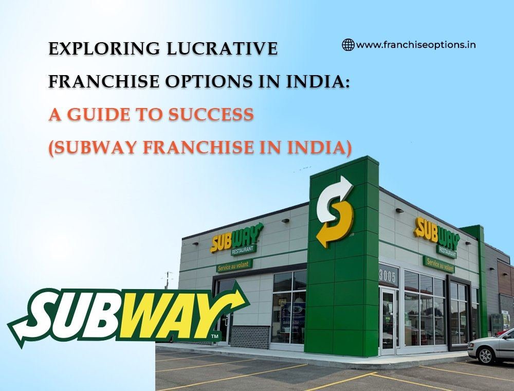 SUBWAY FRANCHISE FRANCHISEOPTIONS | Franchise Options