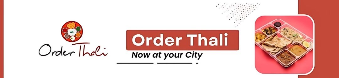 Order Thali | Franchise Cost – How to get, Contact, Apply, Fee